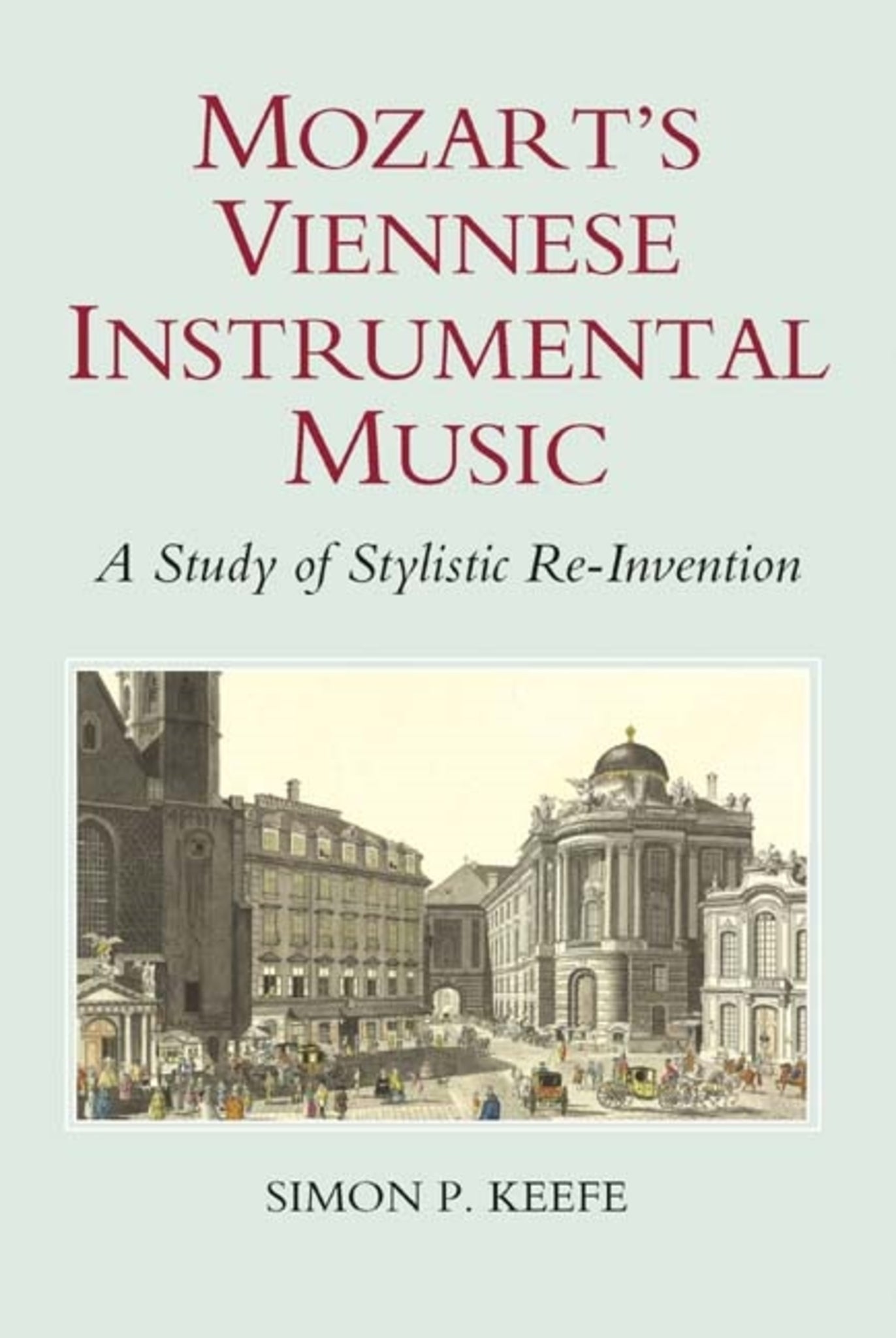 Cover image for Mozart's Viennese Instrumental Music ISBN 9781843833192